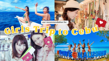 Recommended for Girls’ Trips: Introducing Trendy Spots and Activities in Cebu Island [2024 Edition]